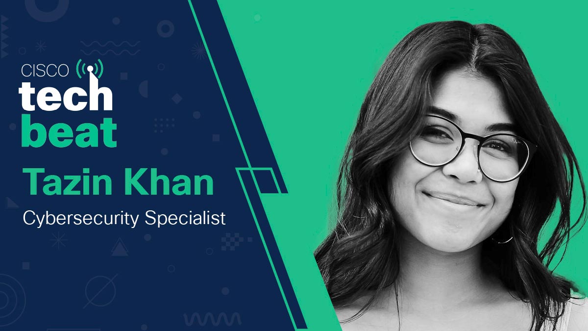 Cisco TechBeat S4 E3: Talking Resiliency as a Woman in Tech and Cybersecurity with Tazin Khan