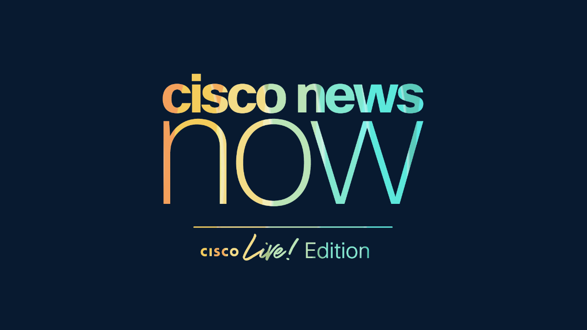 Cisco News Now: Cisco Live Amsterdam Edition